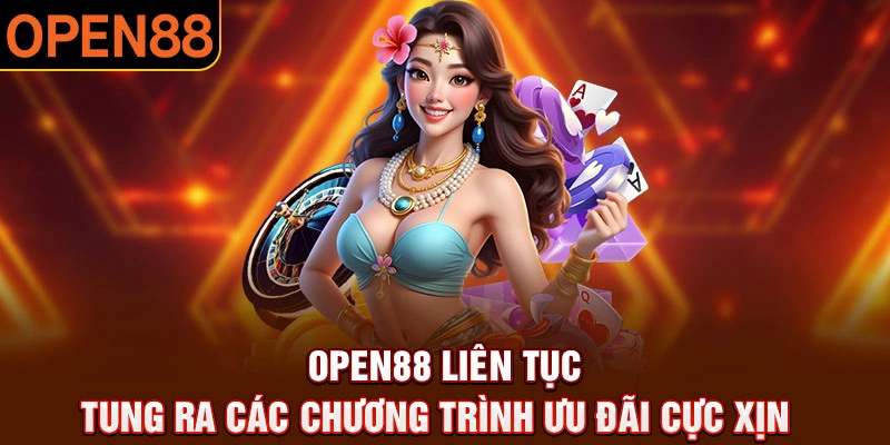 Khám phá ưu đãi cho người mới tại Open88